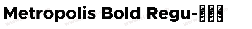 Metropolis Bold Regu字体转换